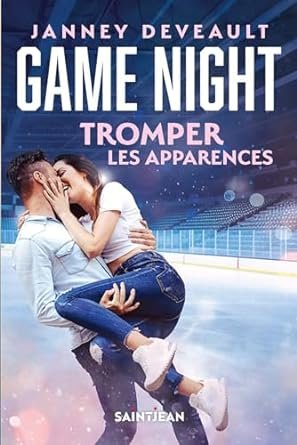 Janney Deveault - Game Night : Tromper les apparences