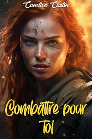 Candice Carter - Unité Velvet, Tome 2 : Combattre pour toi