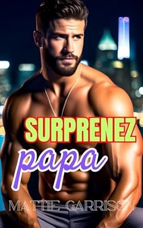 Mattie Garrison - Surprenez papa