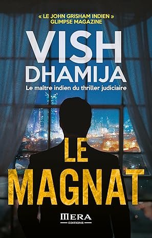 Vish Dhamija - Le Magnat