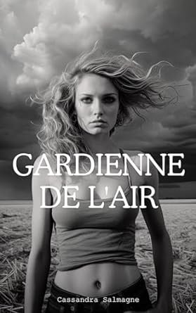 Cassandra Salmagne - Gardienne de l'air