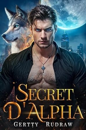 Gertty Rudraw - Secret d’Alpha