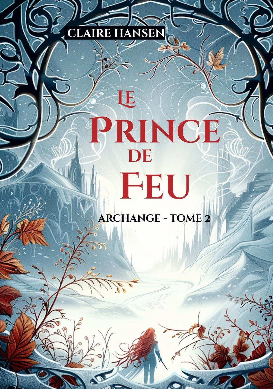 Claire Hansen - Archange, Tome 2 : Le Prince de feu