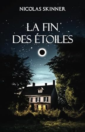 Nicolas Skinner - La Fin des Étoiles