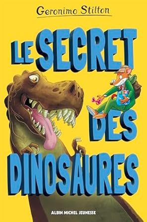 Geronimo Stilton - Le secret des dinosaures