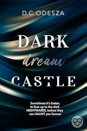 D.C. Odesza - Dark Castle, Tome 2 : Dark Dream Castle