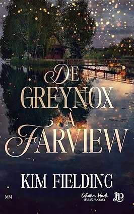 Kim Fielding - De Greynox à Farview