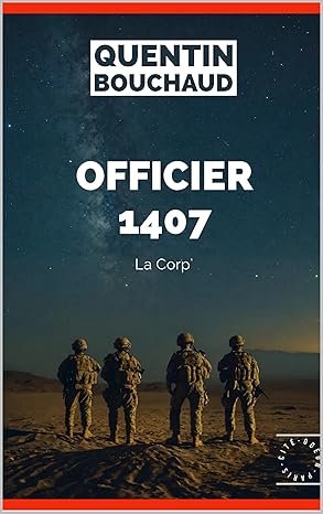 Quentin Bouchaud - Officier 1407 : la corp