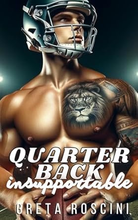 Greta Roscini - Quarterback ,Tome 2: Insupportable