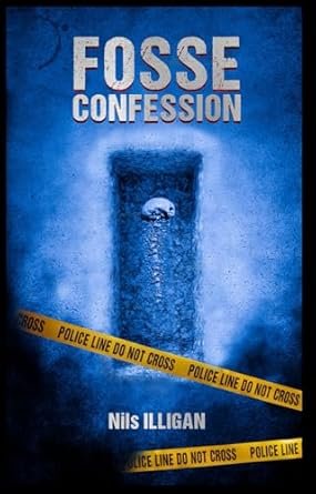 N.A. Illigan - Fosse confession