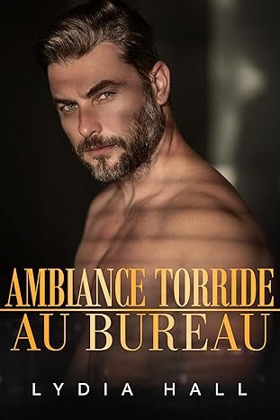 Lydia Hall - Ambiance torride au bureau