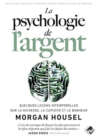 Morgan Housel - La psychologie de l'argent