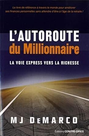 M J DeMarco - L'autoroute du millionnaire