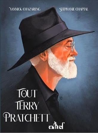 Terry Pratchett, Stéphanie Chaptal - Tout Terry Pratchett