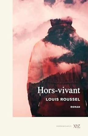 Louis Roussel - Hors-vivant