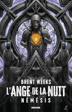 Brent Weeks - Les Chroniques de Kylar, Tome 1 : L'Ange de la nuit : Némésis