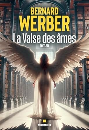 Bernard Werber - La valse des âmes