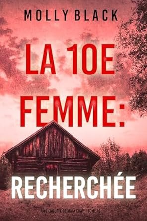 Molly Black - La 10e femme : Recherchée