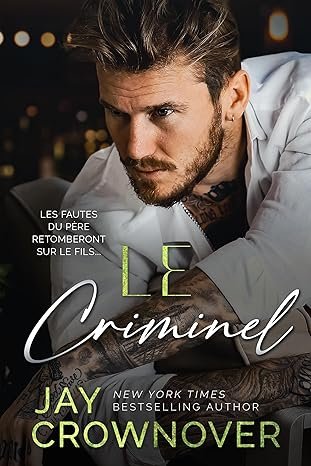 Jay Crownover - Le Criminel