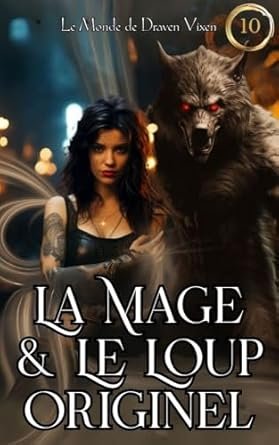 Draven VIXEN - La Mage & Le Loup Originel