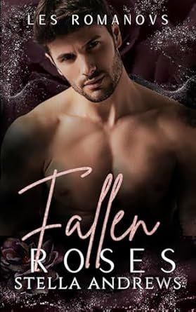 Stella Andrews - Fallen Roses