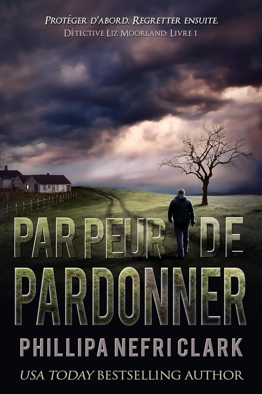 Phillipa Nefri Clark - Par peur de pardonner