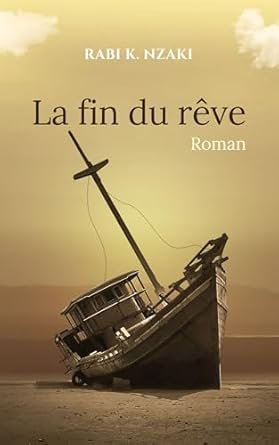 Rabi Kona Nzaki - La fin du rêve