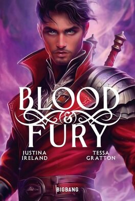 Tessa Gratton, Justina Ireland - Chaos & Flame, Tome 2 :Blood & Fury