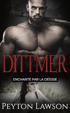 Peyton Lawson - Dittmer: Enchanté par la Déesse