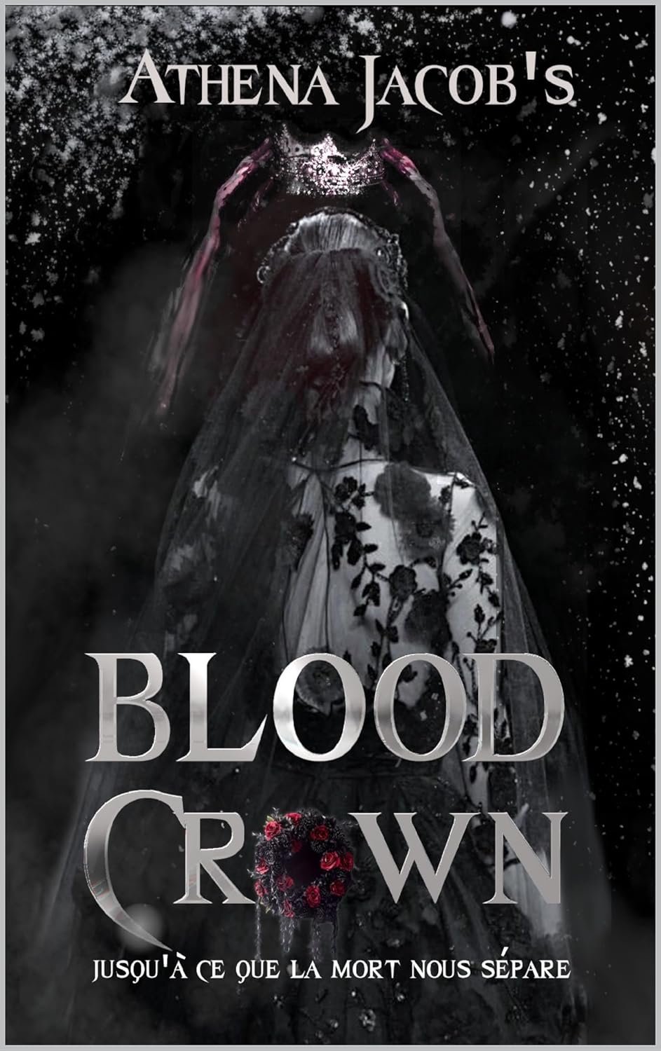 Athéna Jacob's - Blood crown: Jusqu'à ce que la mort nous sépare