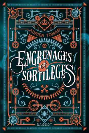 Adrien Tomas – Engrenages et sortilèges