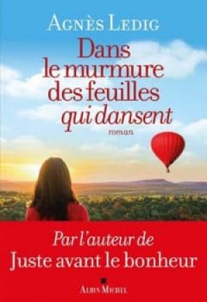 Agnès Ledig – Dans le murmure des feuilles qui dansent