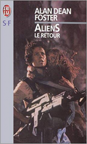 Alan-Dean Foster – Aliens – Le Retour