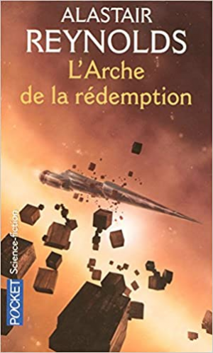 ALASTAIR REYNOLDS – Cycle des Inhibiteurs, tome 3 : L’Arche de la rédemption