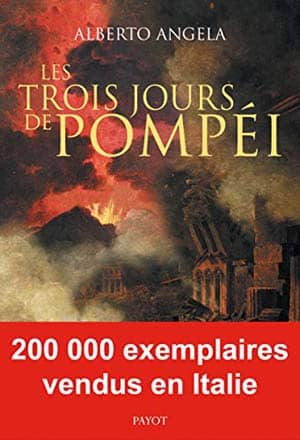 Alberto Angela – Les trois jours de Pompei