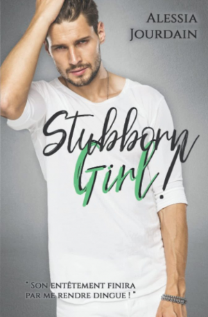 Alessia Jourdain – Stubborn Girl