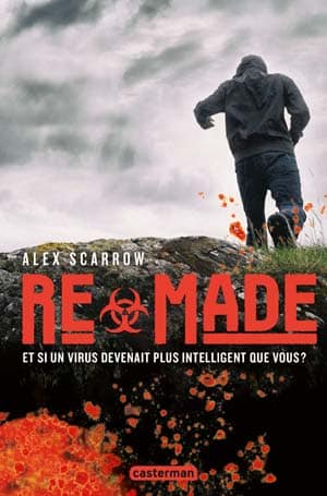 Alex Scarrow – Remade, Tome 1