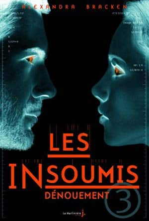 Alexandra Bracken – Les insoumis, Tome 3