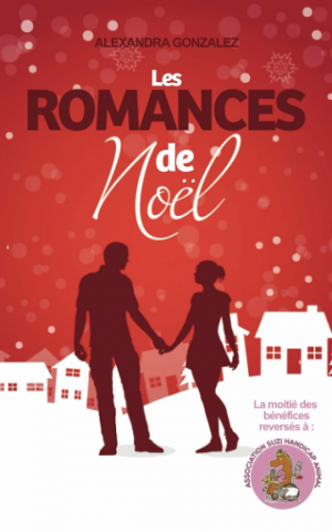 Alexandra Gonzalez – Les romances de noël Recueil de nouvelles