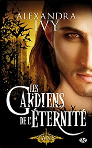 Alexandra Ivy – Les gardiens de l&rsquo;éternité, tome 7 : Tane