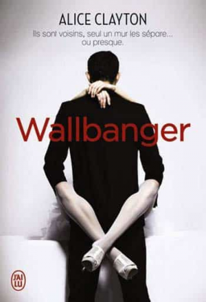 Alice Clayton – Wallbanger