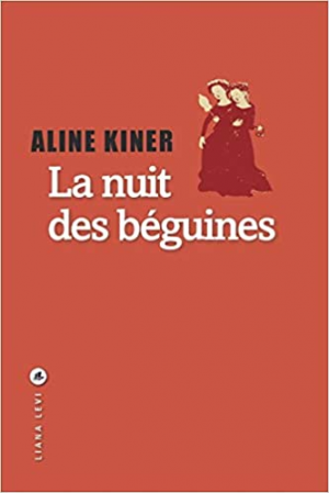 Aline Kiner – La nuit des béguines