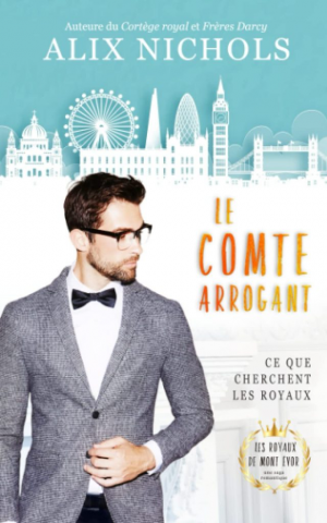 Alix Nichols – Le Comte arrogant