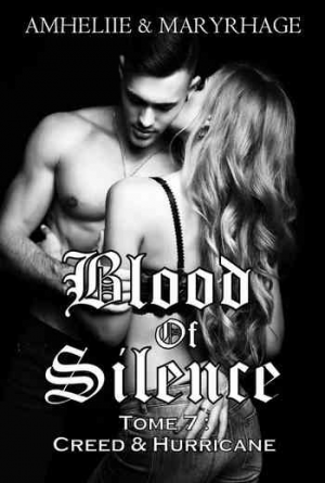 Amheliie & Maryrhage – Blood Of Silence, Tome 7 : Creed & Hurricane