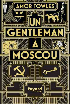 Amor Towles – Un gentleman à Moscou