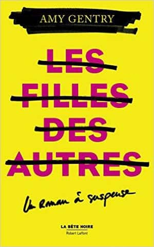 Amy Gentry – Les Filles des autres