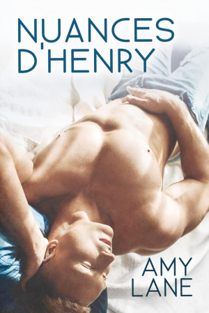 Amy Lane – Nuances d&rsquo;Henry