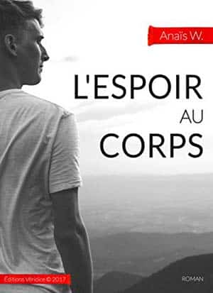 Anaïs W – L’espoir au corps