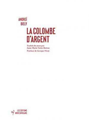 Andreï Biély – La colombe d&rsquo;argent