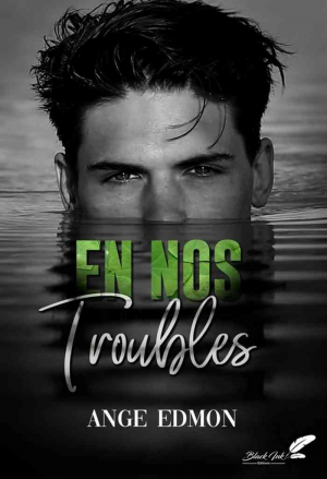 Ange Edmon – En nos troubles